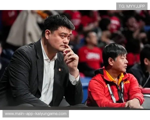 姚明之后谁能引领中国篮球未来，姚明上任后中国男篮变化